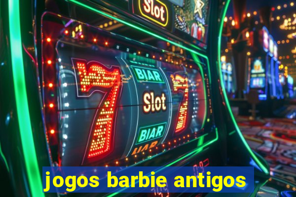 jogos barbie antigos