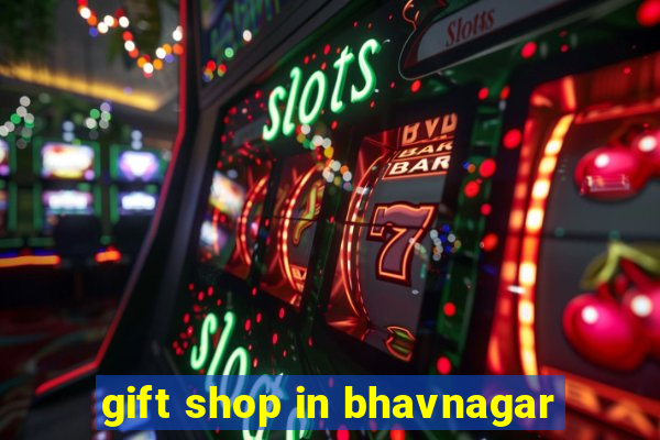 gift shop in bhavnagar