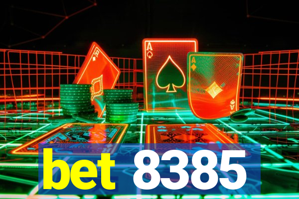 bet 8385