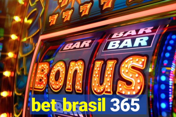 bet brasil 365