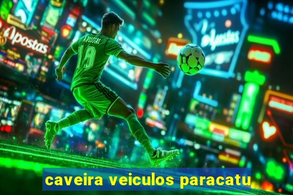 caveira veiculos paracatu