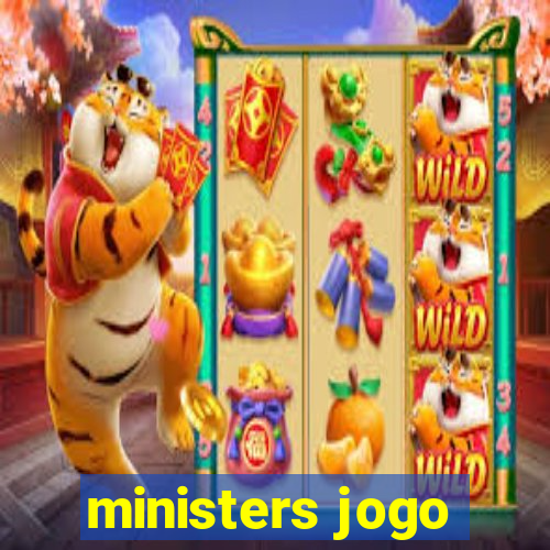 ministers jogo