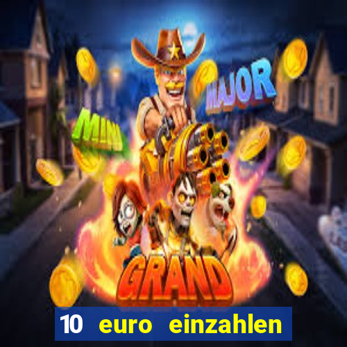 10 euro einzahlen casino bonus