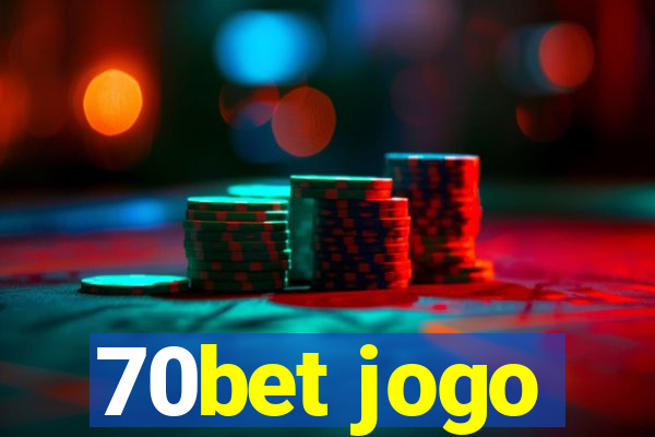 70bet jogo