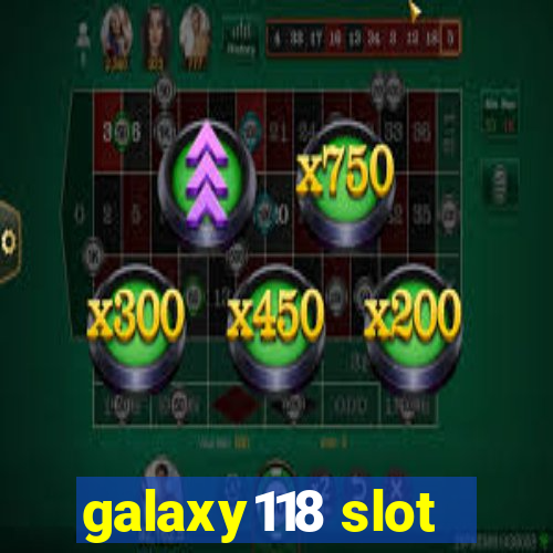 galaxy118 slot