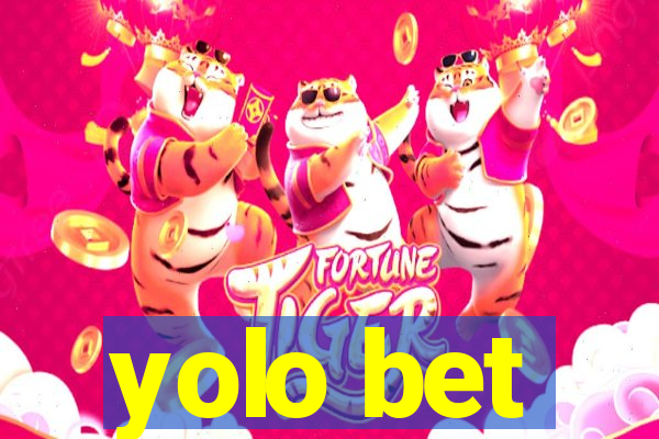 yolo bet