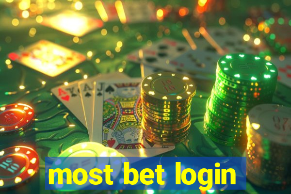 most bet login