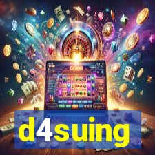 d4suing