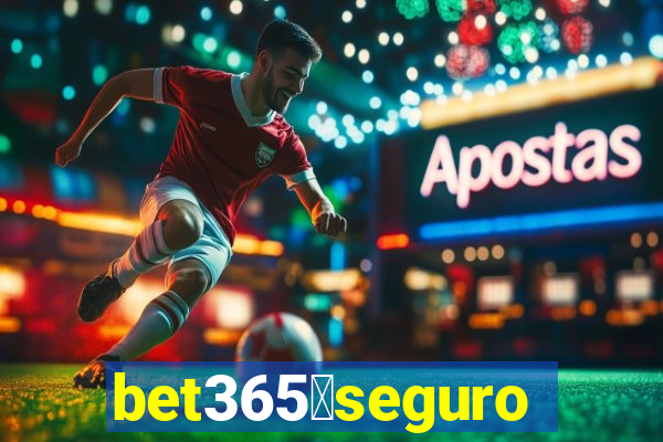 bet365茅seguro