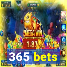 365 bets