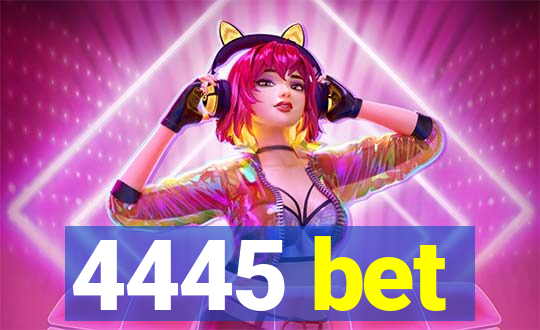 4445 bet