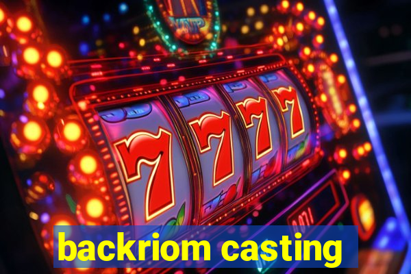 backriom casting