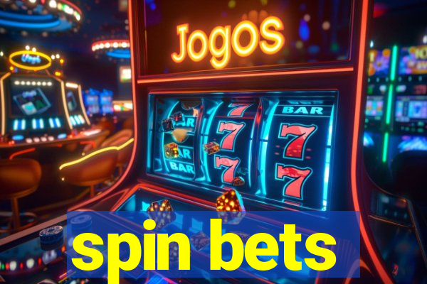 spin bets