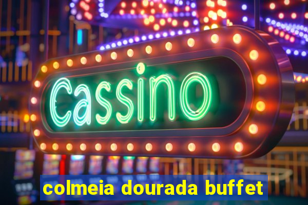 colmeia dourada buffet