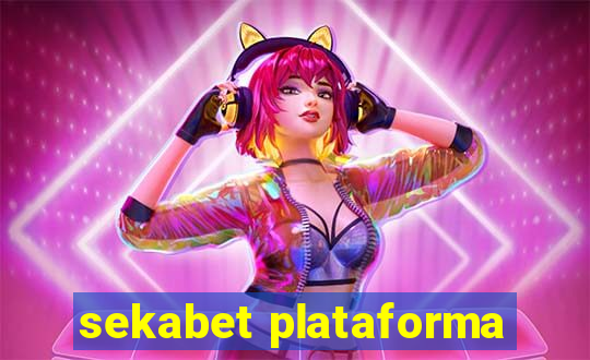 sekabet plataforma