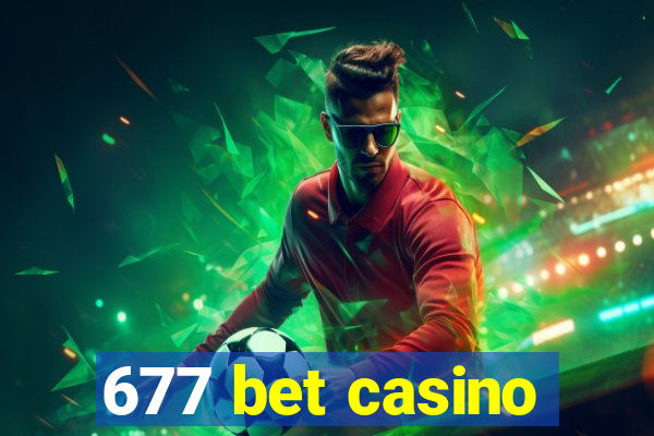 677 bet casino