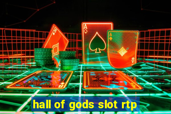 hall of gods slot rtp