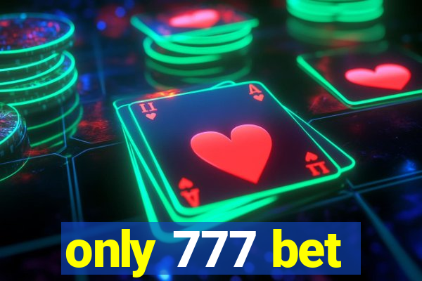 only 777 bet