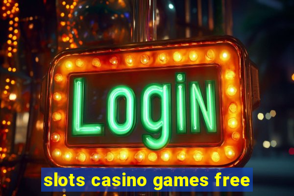 slots casino games free