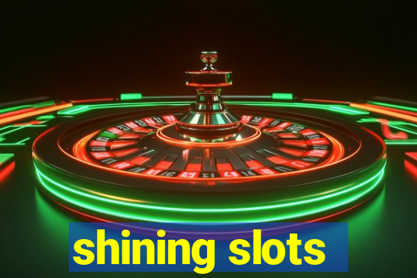 shining slots