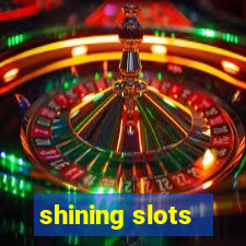 shining slots