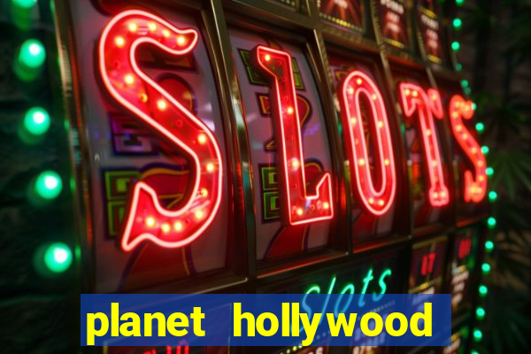 planet hollywood casino resort