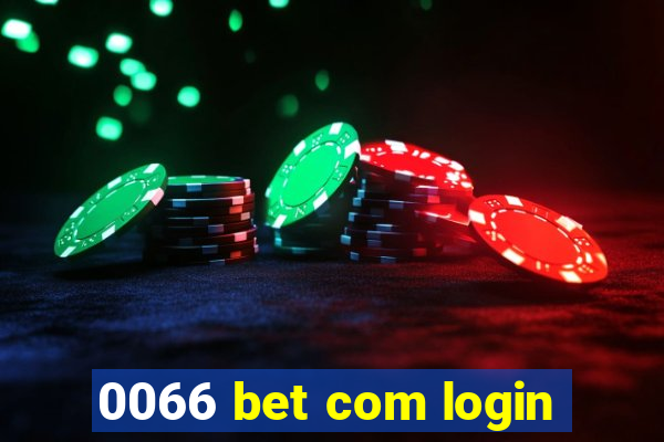 0066 bet com login