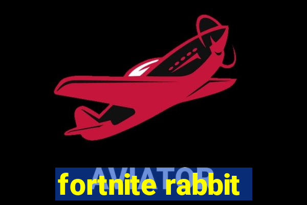 fortnite rabbit