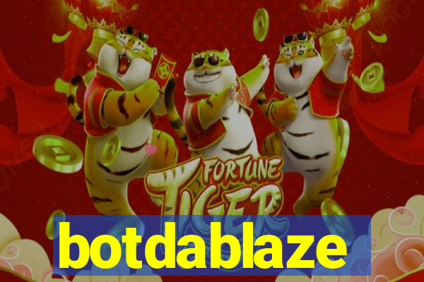 botdablaze