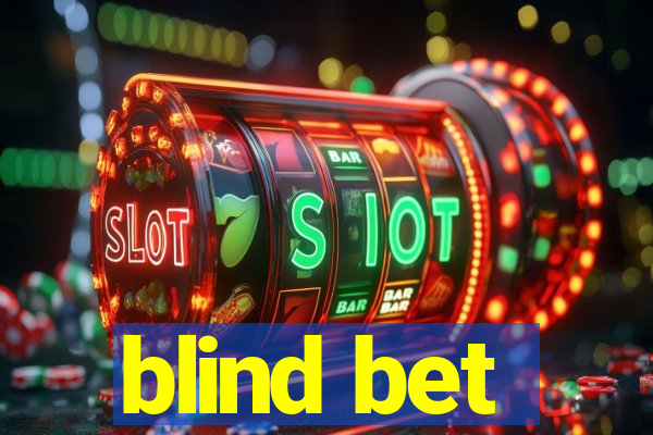 blind bet