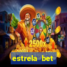 estrela bet horarios pagantes