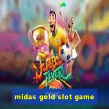 midas gold slot game