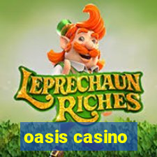 oasis casino