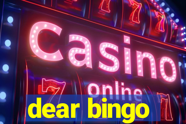 dear bingo