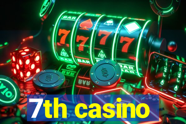 7th casino