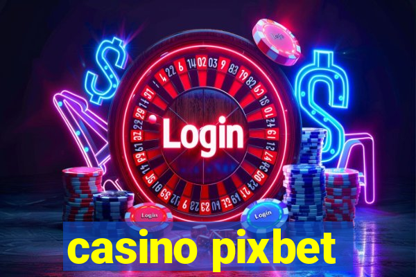 casino pixbet