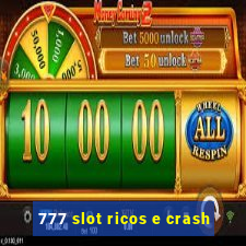 777 slot ricos e crash