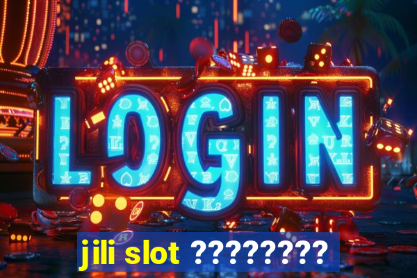 jili slot ????????