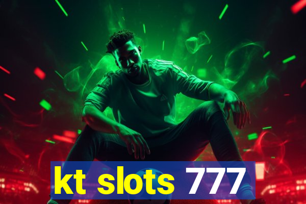 kt slots 777