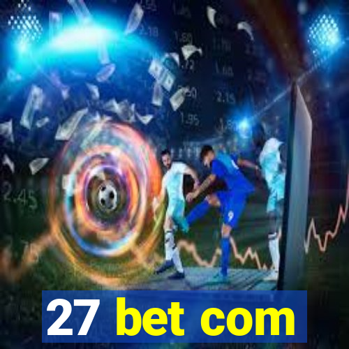 27 bet com