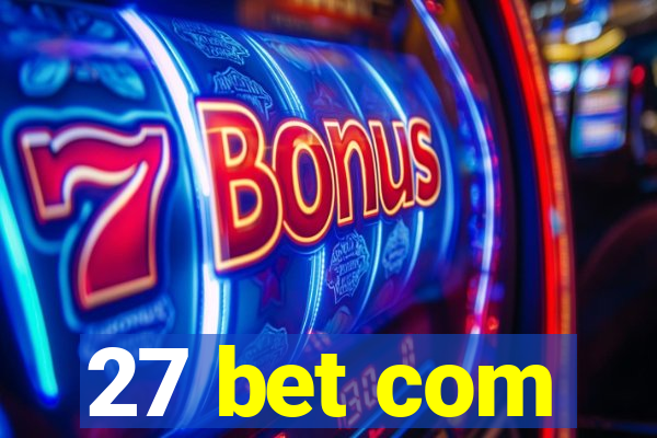 27 bet com