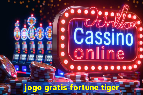 jogo gratis fortune tiger