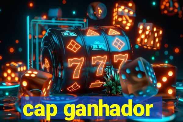 cap ganhador