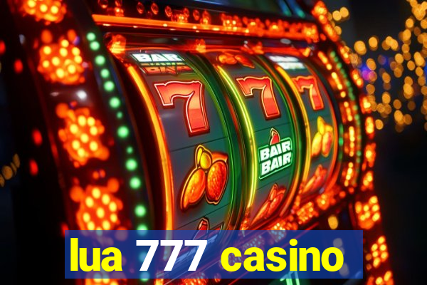 lua 777 casino