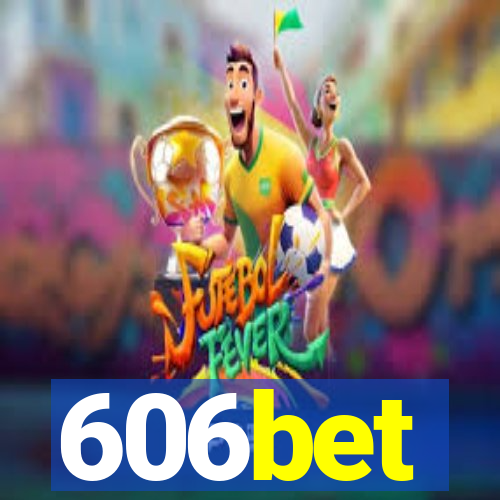 606bet