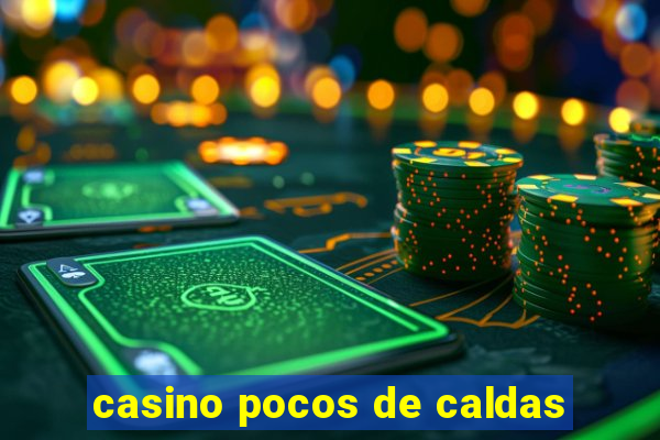 casino pocos de caldas