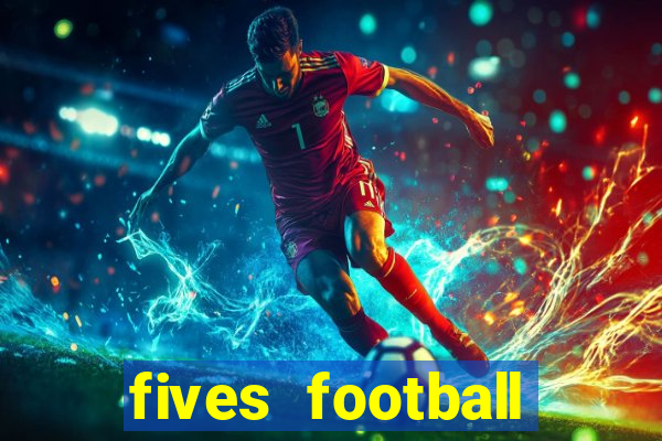 fives football court size