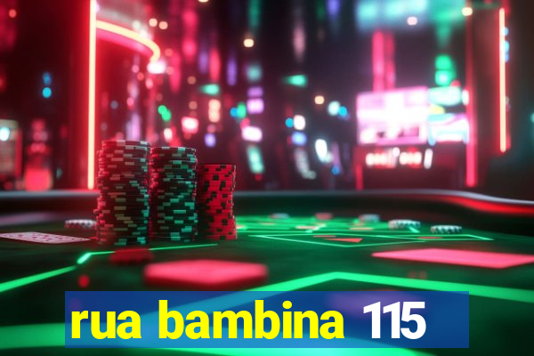 rua bambina 115