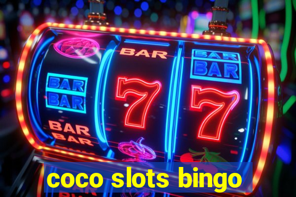 coco slots bingo