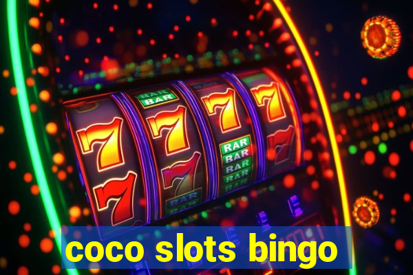 coco slots bingo